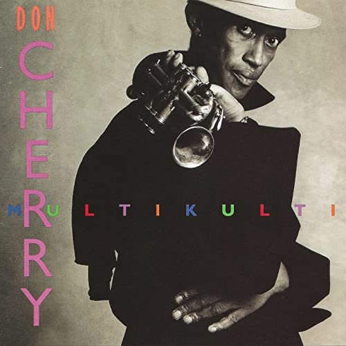 Don Cherry - Multikulti (1990/2021)