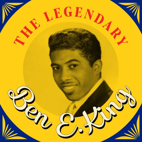 Ben E. King - The Legendary Ben E. King (2021)