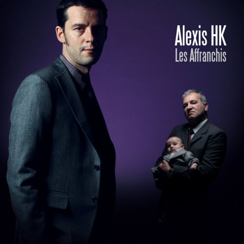 Alexis HK - Les Affranchis (2009)