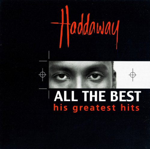 Haddaway ‎- All The Best - His Greatest Hits (1999) CD-Rip
