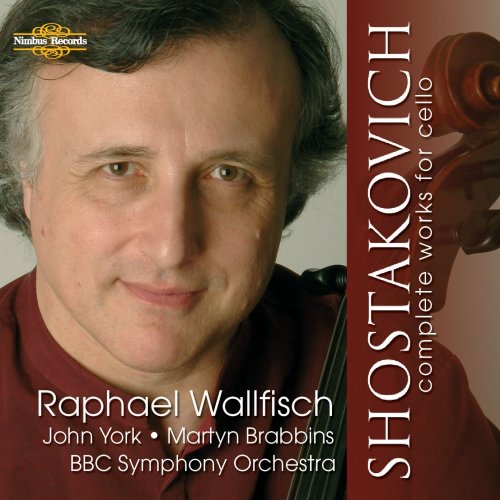 Raphael Wallfisch & John York - Shostakovich: Complete Works for Cello (2006)