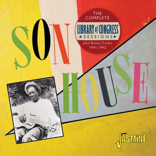 Son House - The Complete Library of Congress Sessions Plus Bonus Tracks (1941-1942) (2021)