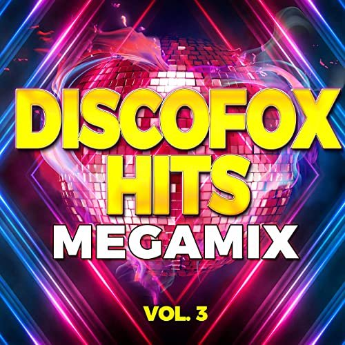 VA - Discofox Hits Megamix, Vol. 3 (2021)