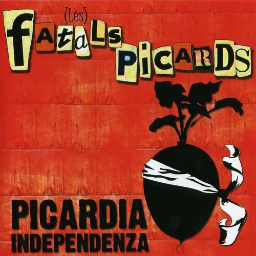 Les Fatals Picards - Picardia independenza (2004)