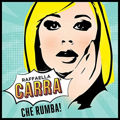 Raffaella Carrà - Che Rumba! (1996/2021) Hi-Res