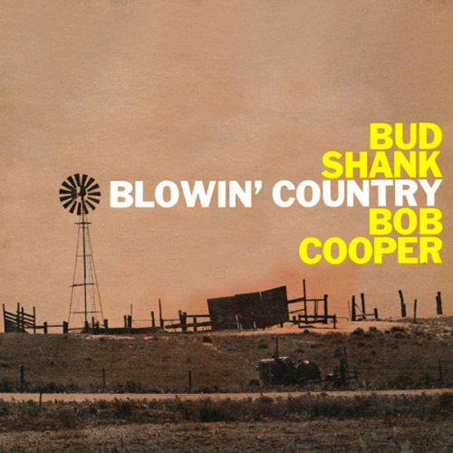 Bud Shank, Bob Cooper - Blowin' Country (2021) [Hi-Res]