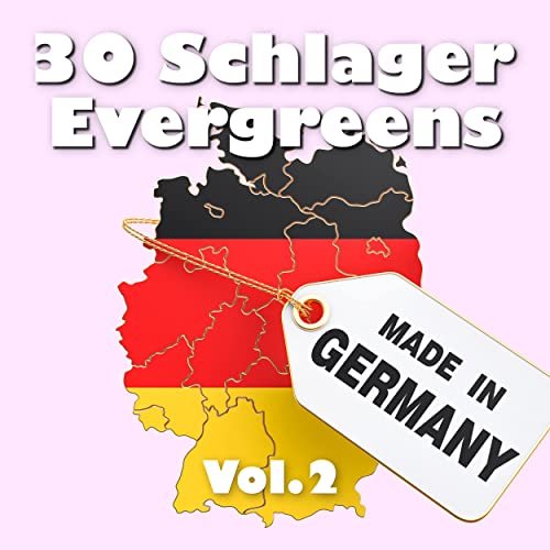 VA - 30 Schlager Evergreens - Made in Germany, Vol. 2 (2021)