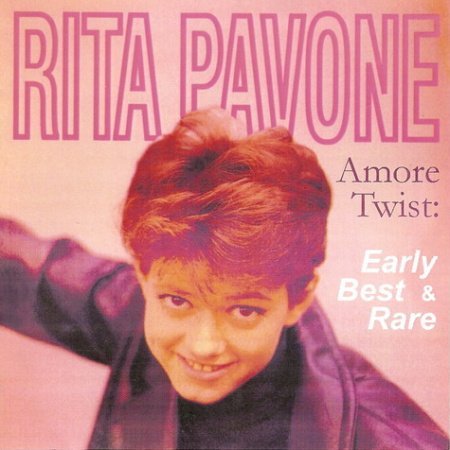 Rita Pavone - Amore Twist: Early Best & Rare (2008)