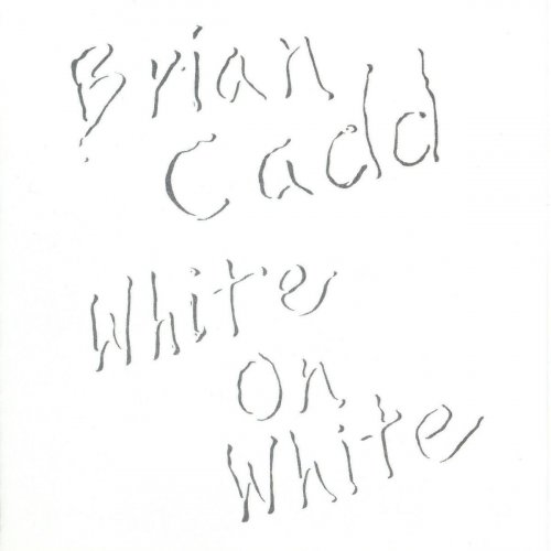 Brian Cadd - White On White (Reissue) (1976/1990)