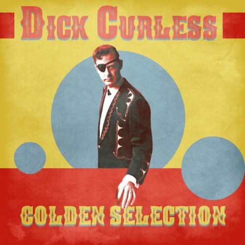 Dick Curless - Golden Selection (Remastered) (2021)