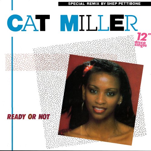 Cat Miller - Ready Or Not (Belgium 12") (1984)