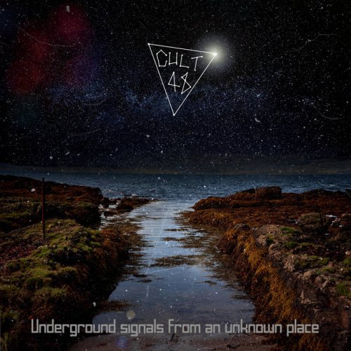 Cult 48 - Underground Signals From An Unknown Place (2021)