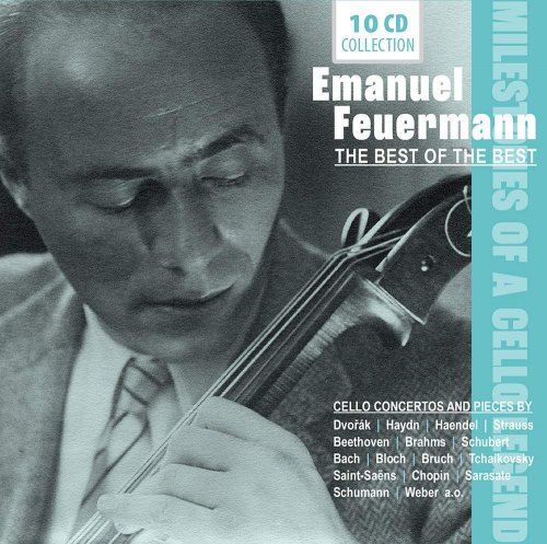 Emanuel Feuermann - Milestones of a Cello Legend - The Best of the Bests - Emanuel Feuermann, Vol. 1-10 (2019)