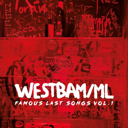 Westbam & ML - Famous Last Songs, Vol. 1 (2021)