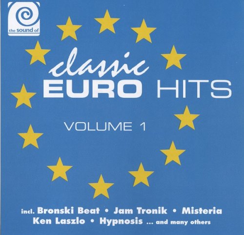 VA - The Sound Of Classic Euro Hits Volume 1 (2000) CD-Rip