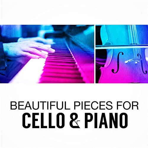 VA - Beautiful Pieces for Cello & Piano (2021)