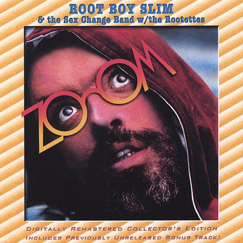 Root Boy Slim & The Sex Change Band W/The Rootettes - Zoom (Reissue) (1979/2007)