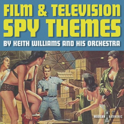 Keith Williams & His Orchestra - Film & Television Spy Themes (2019) [Hi-Res]