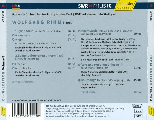 Radio-Sinfonieorchester Stuttgart des SWR, Jonathan Stockhammer, Gianluigi Gelmetti; SWR Vokalensemble Stuttgart, Marcus Creed, Rupert Huber - Rihm : Symphonies Nos. 1 & 2; Nachtwach; Vers une Symphonie fleuve III; Raumauge (2008)