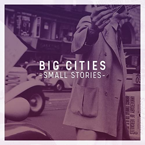 Soho Jazz Quintet, Adam Saunders & Mark Cousins - Big Cities, Small Stories (2021) Hi Res