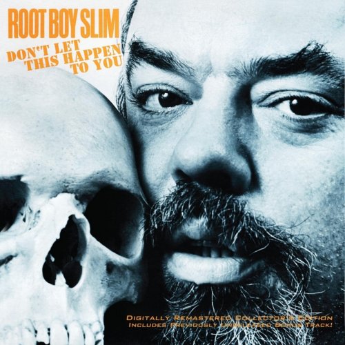 Root Boy Slim - Don't Let This Happen to You (Reissue) (1986/2015)