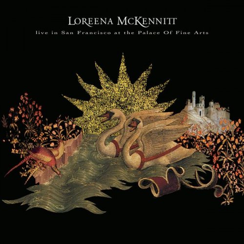 Loreena McKennitt - Live in San Francisco at the Palace of Fine Arts (1995) [Hi-Res]