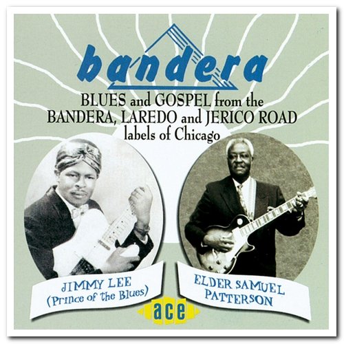 VA - Bandera Blues And Gospel From The Bandera, Laredo And Jerico Road Labels (2001)