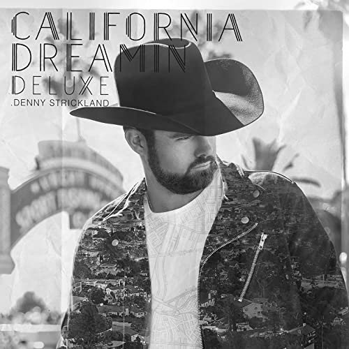 Denny Strickland - California Dreamin' (Deluxe Version) (2021)