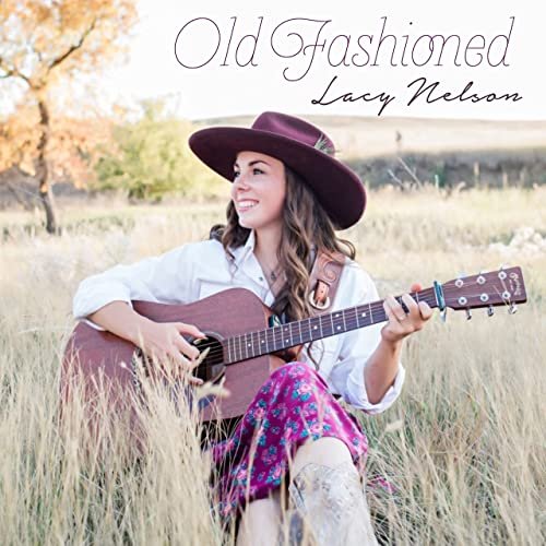 Lacy Nelson - Old Fashioned (2021)