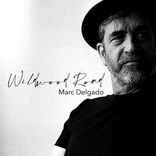 Marc Delgado - Wildwood Road (2021)