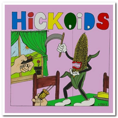 Hickoids - Corn Demon [Remastered] (2006)