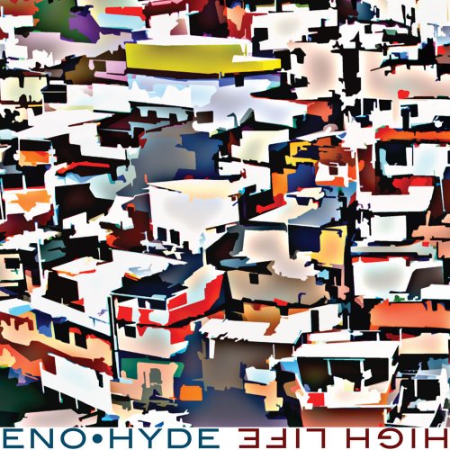Brian Eno & Karl Hyde - High Life (2014) [Hi-Res]