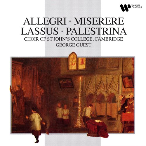 George Guest - Allegri- Miserere - Lasso & Palestrina- Masses (1991/2021)
