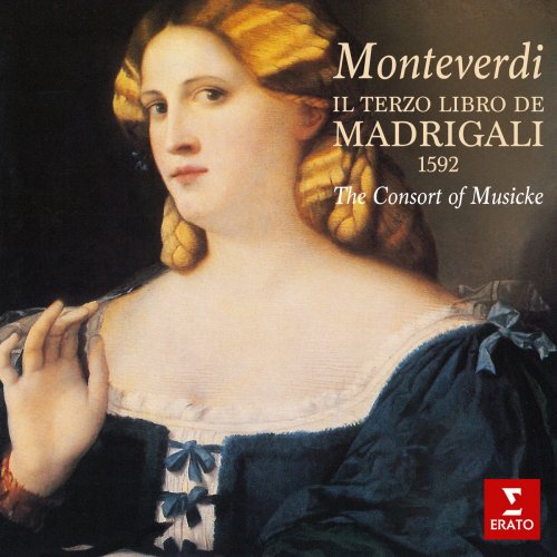 The Consort of Musicke - Monteverdi: Il terzo libro de madrigali (1993/2021)
