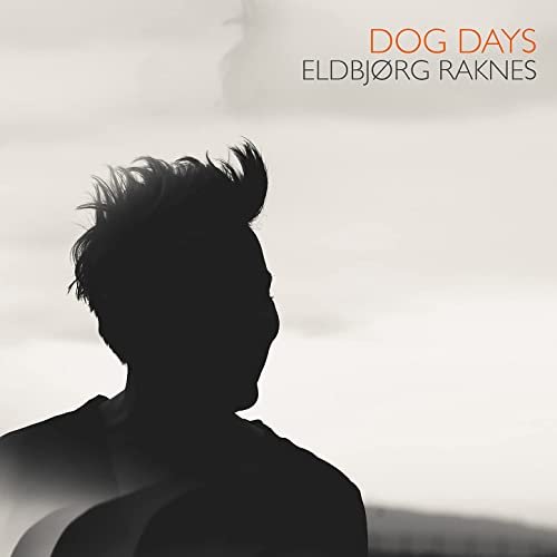 Eldbjørg Raknes - Dog Days (2021) Hi Res
