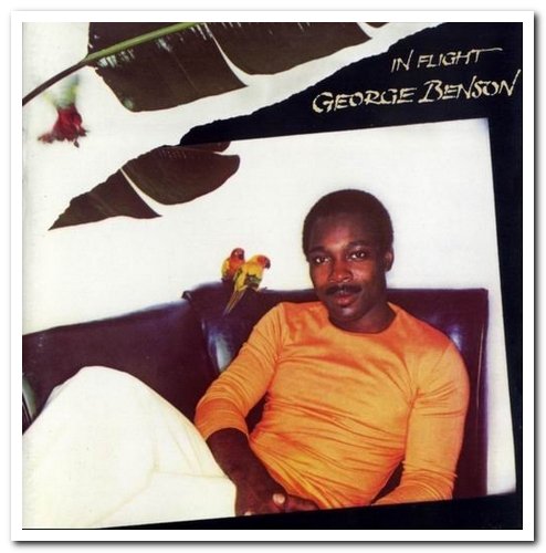 George Benson - In Flight [Remastered Deluxe Edition] (1977/2011)