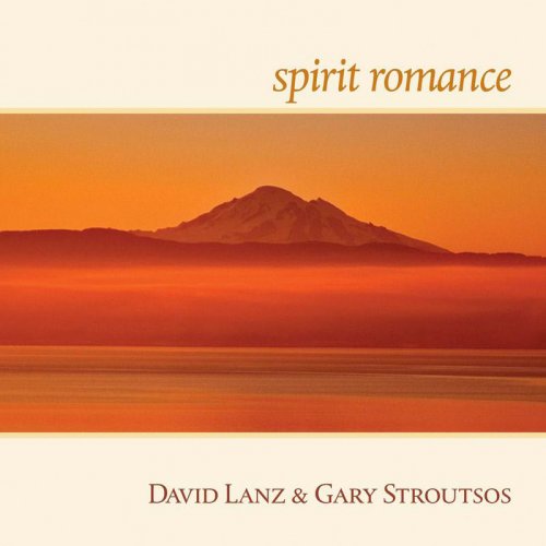 David Lanz, Gary Stroutsos - Spirit Romance (2005)