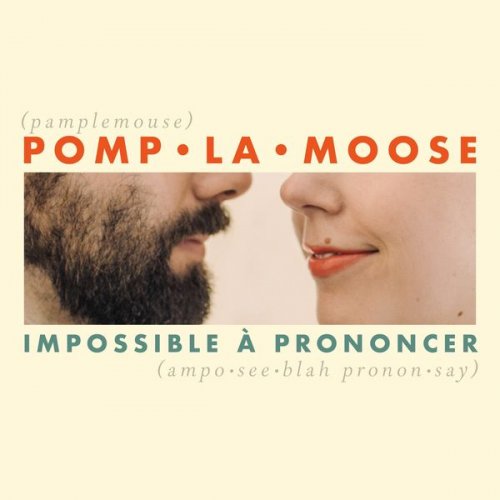 Pomplamoose - Impossible à prononcer (2021)