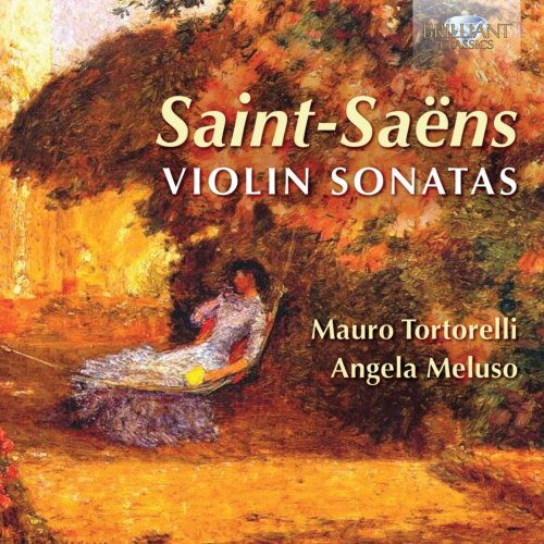 Mauro Tortorelli & Angela Meluso - Saint-Saëns: Violin Sonatas (2014)