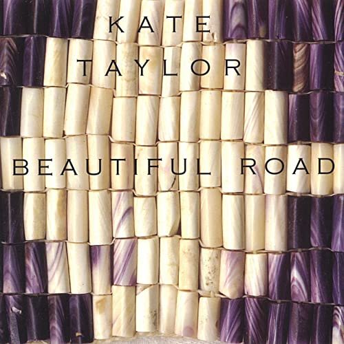 Kate Taylor - Beautiful Road (2002)
