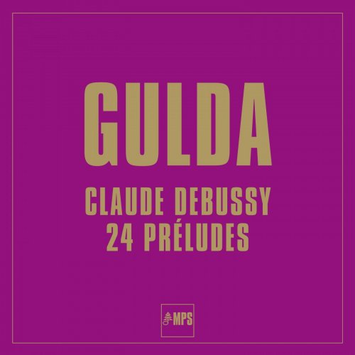 Friedrich Gulda - Debussy: 24 Préludes (1969) [Hi-Res]