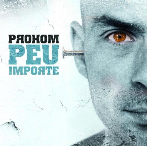 Prohom - Peu Importe (2004)