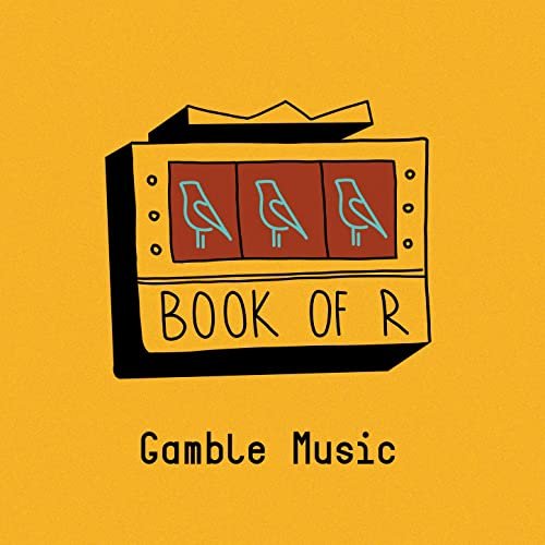 Book of R - Gamble Music (2021) [Hi-Res]