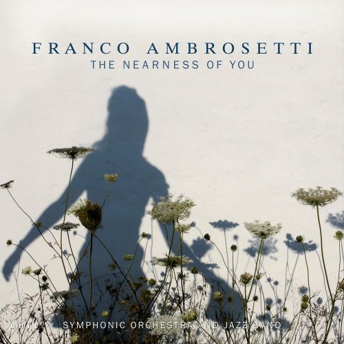 Franco Ambrosetti - The Nearness of You (2018) [Hi-Res]