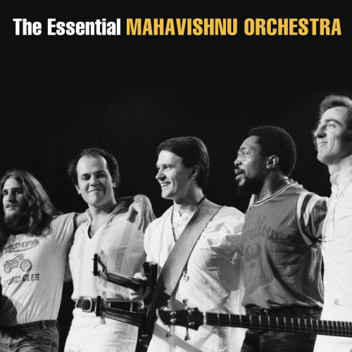 Mahavishnu Orchestra - The Essential Mahavishnu Orchestra with John McLaughlin (2013)