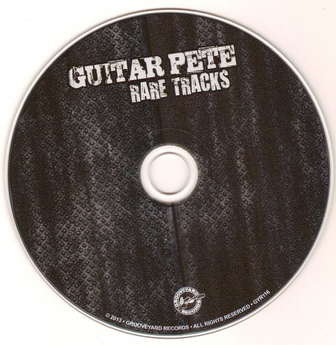 Guitar Pete - Rare Tracks (2013)