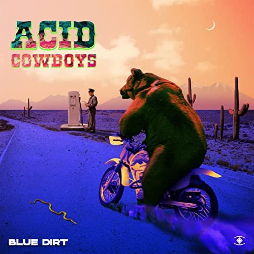 Acid Cowboys - Blue Dirt (2021) Hi Res