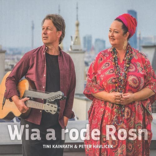 Tini Kainrath & Peter Havlicek - Wia a rode Rosn (2021)