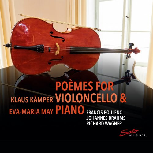 Eva-Maria May & Klaus Kämper - Poèmes for Violoncello & Piano (2021) [Hi-Res]