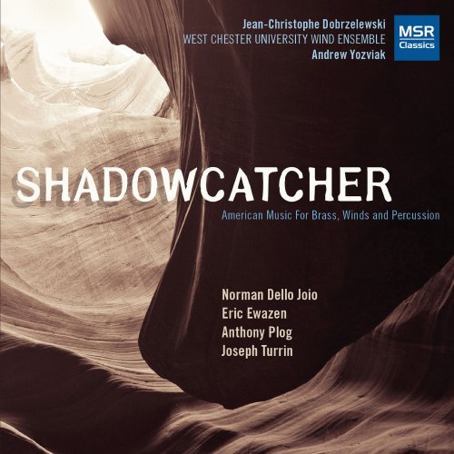 West Chester University Wind Ensemble - Shadowcatcher - American Music for Winds, Brass and Percussion (2021)